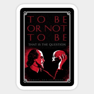 Hamlet Soliloquy: To Be or Not To Be (featuring William Shakespeare) Sticker